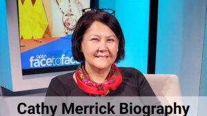 Grand Chief Cathy Merrick Biography